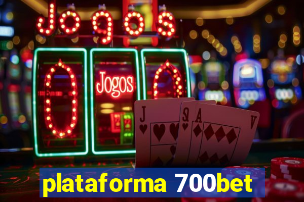 plataforma 700bet